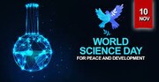 به بهانه روز جهانی علم برای صلح و توسعه